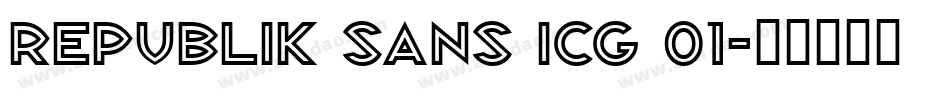 Republik Sans ICG 01字体转换